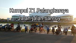 kumpul Z1 Palangkaraya jalan jalan santuy