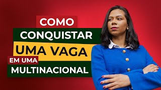 Como conquistar uma Vaga em Multinacional - Live Especial Black Inesquecível