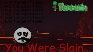 Terraria Funny Moments (I Hate The Zenith Seed)