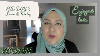 Eid Day 2 | LUNCH @ KHALA’s | VLOG 144