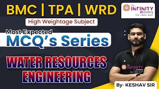 BMC TPA WRD | Water Resources Engineering | MOST EXPECTED MCQ’s Series| d2 #theinfinityacademy