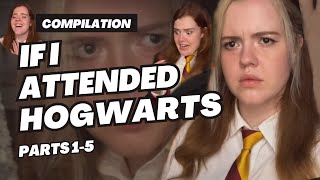 If I attended Hogwarts pt 1-5 COMPILATION