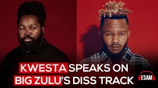 Kwesta speaks on why he decided to respond to Big Zulu’s diss track. What are your thoughts?