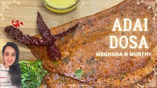 Adai Dosa Recipe | How to make adai dosa | Dosa recipe | Dosa made from dal | Dosa varieties