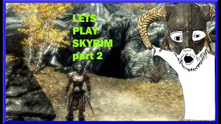 Lets play Skyrim part 2