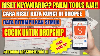 Cara riset kata kunci di shopee lewat hp Anroid menggunakan tools