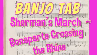 Clawhammer Banjo Tab: Bonaparte Crossing Rhine / Sherman's March (HOW TO video)