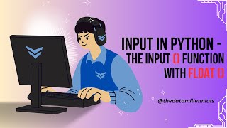 Input in Python - The Input() Function with Float() | How to take only Float Input in Python