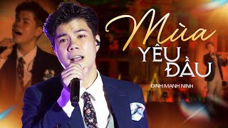 MÙA YÊU ĐẦU - ĐINH MẠNH NINH live at RIVER FLOWS IN YOU