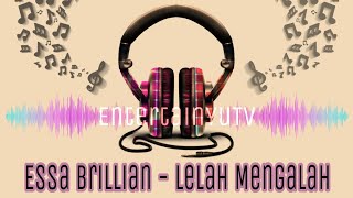 Essa Brillian - Lelah Mengalah (Lirik Video) HD