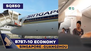 Singapore Airlines Boeing 787-10 Economy Class | SQ850 Singapore ✈ Guangzhou | Flight report