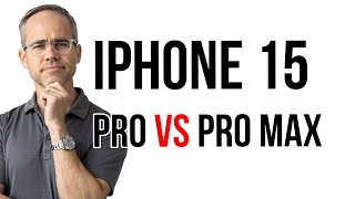 iPhone 15 Pro Max vs iPhone 15 Pro (Size Matters This Year)