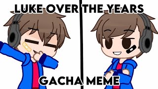 Luke Over the Years (Gacha Meme)