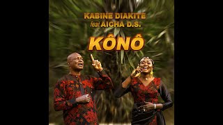 Kono by Kabiné "Kaba Star" Diakité feat Aicha DS