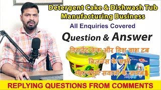 Business IDEA : Q&A Detergent Cake & Dishwash Tub Manufacturing Business