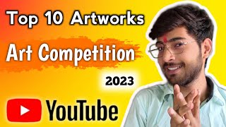 Top 10 Artworks In Art Competition