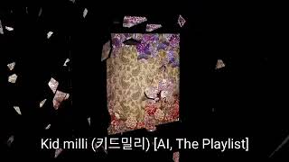 [Full Album] 키드밀리 (Kid milli) - AI, The Playlist