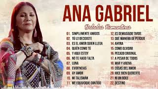 ANA GABRIEL SUS MEJORES EXITOS ROMANTICOS ~ LAS 30 MEJORES CANCIONES DE ANA GABRIEL