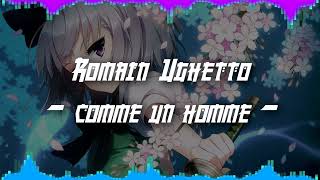 NightCore | COMME UN HOMME -  Romain Ughetto