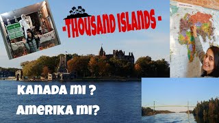 1000 Adalara geldik / Gemi Turu (Kanada mi? Usa mi?)- Thousand Islands Boat Tour in Gananoque Canada