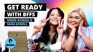 Get ready with BFFs Mimie Ahmad & Sara Jowell