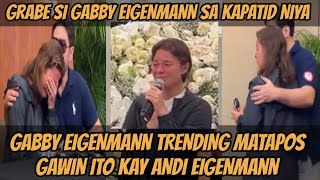 JACLYN JOSE | GABBY EIGENMANN HINANGAAN NG PUBLIKO MATAPOS GAWIN ITO KAY ANDI EIGENMANN