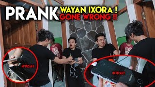 PRANK WAYAN GONE WRONG !! HP PECAH !!