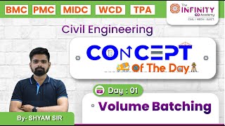 BMC, PMC, MIDC, WCD, TPA | CONCEPT OF THE DAY | Volume Batching | Day - 01