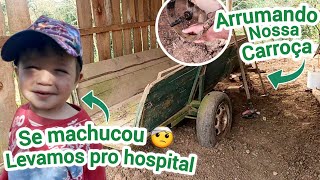 COMEÇAMOS O CONSERTO DA NOSSA CARROÇA/O BRAYAN SE MACHUCOU, LEVAMOS AS PRESSAS NO MÉDICO.