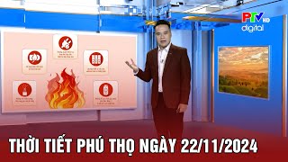 Thời tiết Phú Thọ ngày 22/11/2024 | Thời tiết Phú Thọ