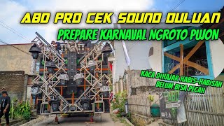 ABD PRO CEK SOUND DULUAN KARNAVAL NGROTO PUJON