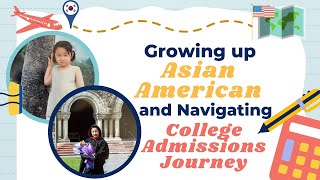 Growing up Asian American & Navigating the College Admissions Journey // Julie Kim Consulting