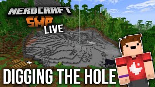 Nerdcraft SMP: Digging a Big Hole LIVE