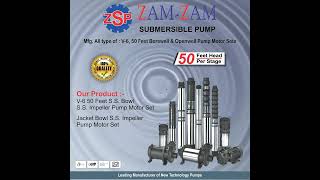 ZAM ZAM SUBMERSIBLE PUMP | BOREWELL PUMP | OPENWELL PUMP | MOTOR SETS | AGRICULTURE PUMP |