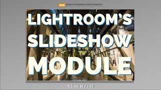 A Quick Look At The Lightroom Slideshow Module