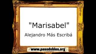 Marisabel - Alejandro Más Escribá [Pasodoble]