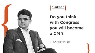 Do you think with Congress you will become a CM? - Sachin Pilot