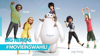 Big Hero 6 Movie Review (inSwahili)