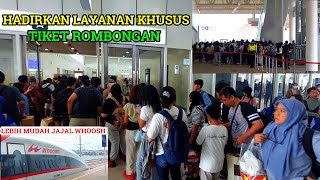 ANTUSIAS TINGGI JAJAL WHOOSH Layanan Khusus Tiket Rombongan Lebih Mudah & Praktis I High Speed Train