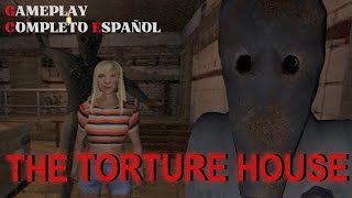 EL PRECIO DE SER MODELO - THE TORTURE HOUSE PARTE 1 *JUEGO DE TERROR * GAMEPLAY ESPAÑOL