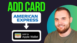 How To Add American Express Card To Apple Wallet (Step By Step)