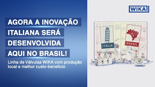 Linha da Válvulas WIKA – Agora com fabricação nacional