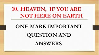 2nd PUC Heaven, If You Are Not Here On Earth one mark question and answers