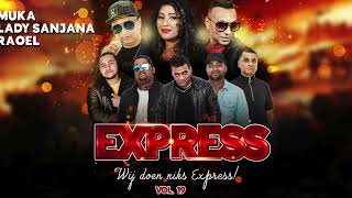 11.  KAL KI BHAATH MIX - RAOEL BECHAN || EXPRESS || VOL. 19 WE DOEN NIKS EXPRESS