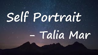 Talia Mar - Self Portrait (Lyrics)