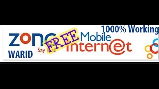 How to use Free Internet ZONG & Warid 100000% working