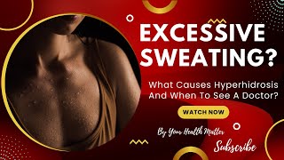 Excessive Sweating Diabetes: Is Excessive Sweating Signs Of Diabetes?