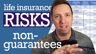 Non-Guarantees - Top Risks of Cash Building Life Insurance