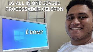 COMPUTADOR ALL IN ONE (AIO) LG 22V280 - REVIEW & OPINIÃO! VALE A PENA COMPRAR??