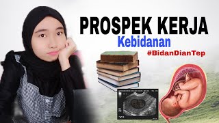 PROSPEK KERJA KEBIDANAN